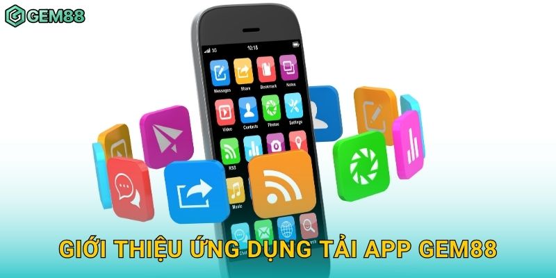 Giới thiệu ứng dụng tải app Gem88